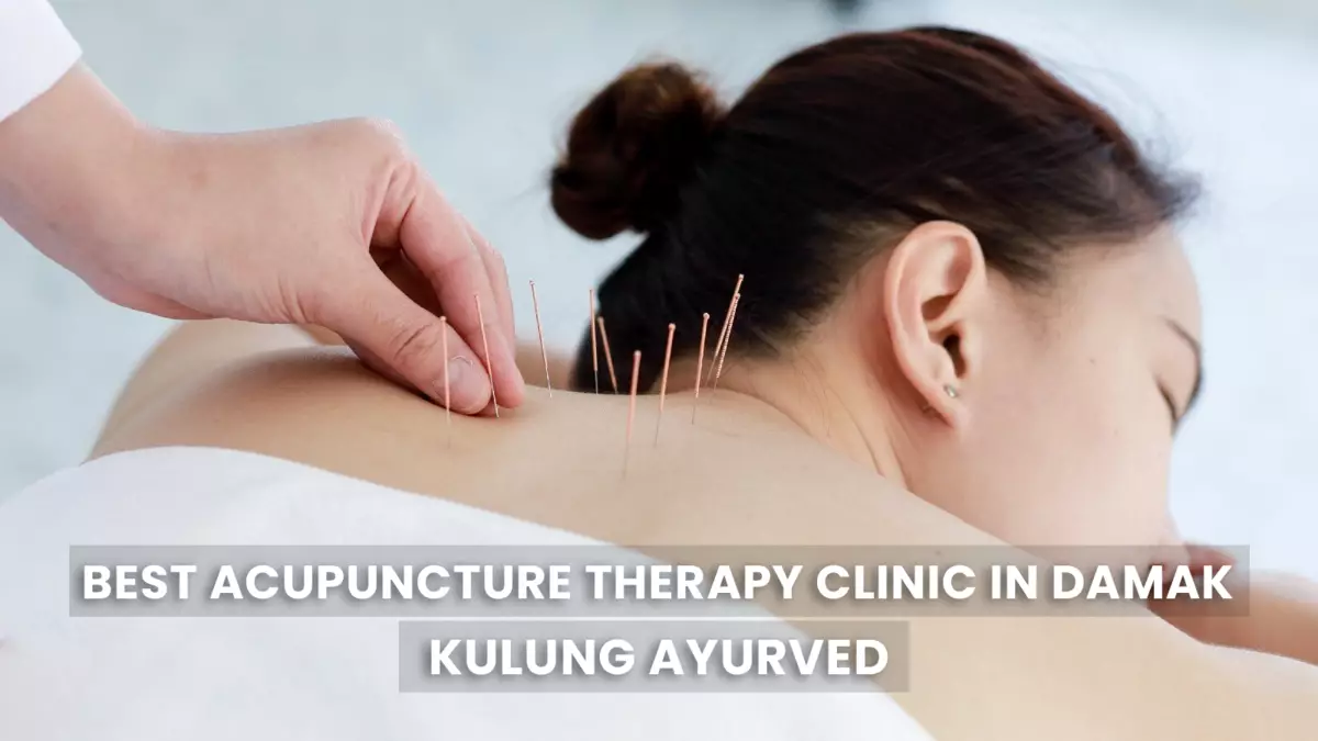 Best Acupuncture Therapy Clinic in Damak
